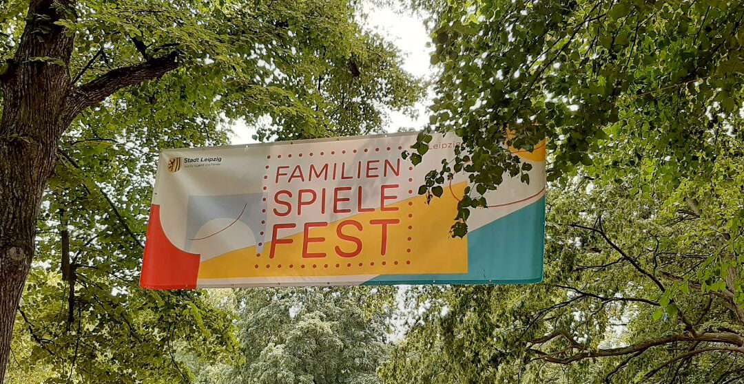 Leipziger Familienspielefest am 8. Juli 2023 – Wir waren dabei und unterstützten den Stand des UiZ